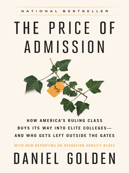 Title details for The Price of Admission by Daniel Golden - Wait list